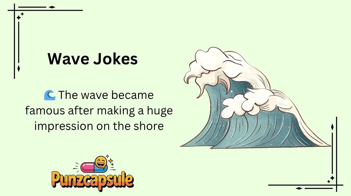 Wave Jokes