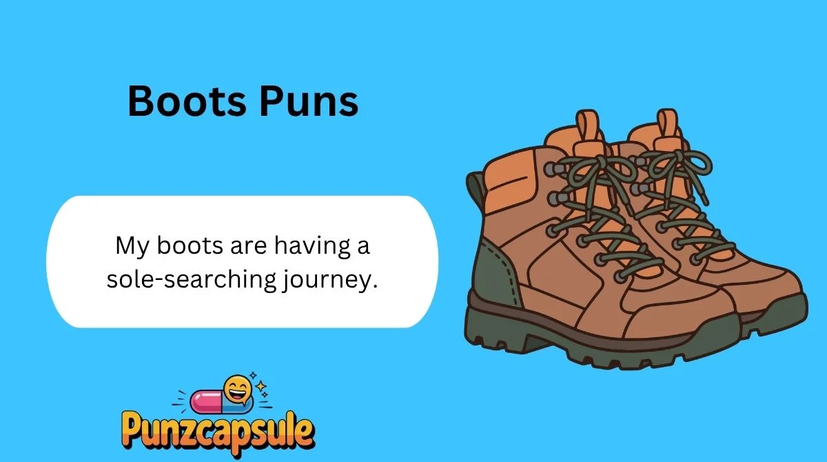 Boots Puns
