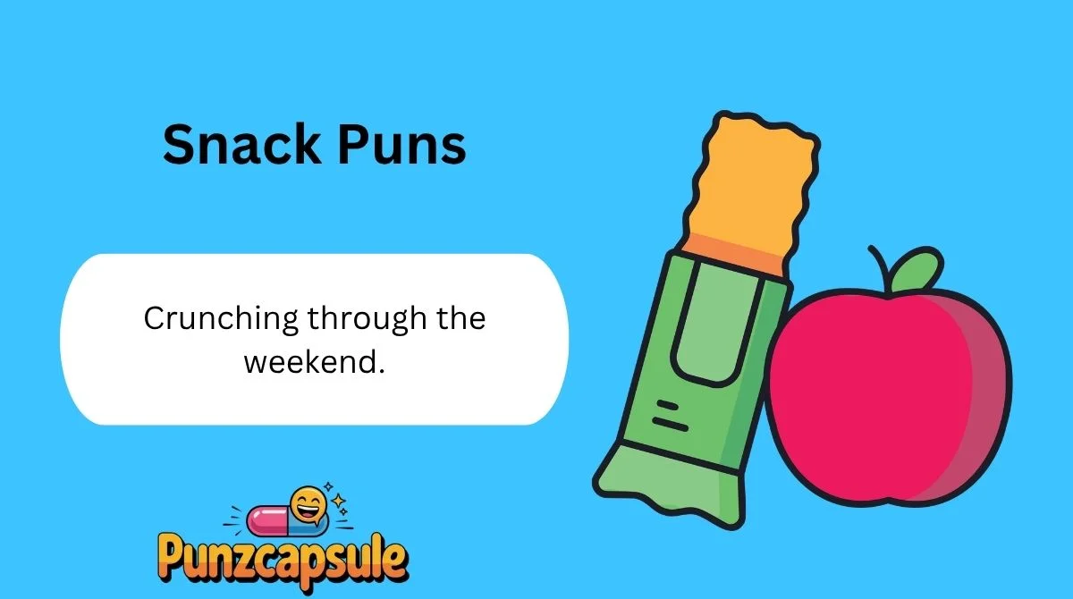 Snack Puns
